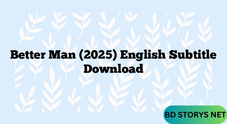 Better-Man-2025-English-Subtitle-Download